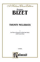 DL: Bizet: Twenty Melodies-- Mezzo-Soprano or Baritone (Fren