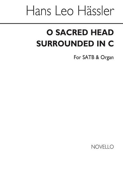H.L. Haßler: Hasler O Sacred Head Surrounded(, GchOrg (Chpa)