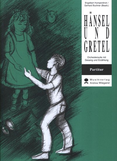 E. Humperdinck: Hänsel und Gretel, ErzEns;Kch (Pa+St)
