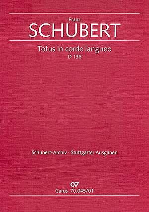 F. Schubert: Totus in corde langueo D 136; Offertorium in C 