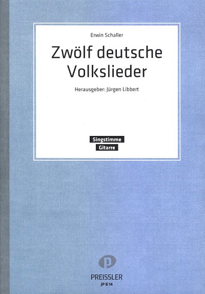 Schaller Erwin: 12 Deutsche Volkslieder Das Gitarrenwerk Rei