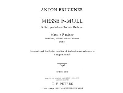 A. Bruckner: Messe f-Moll, 4GesGchOrch (ORG)