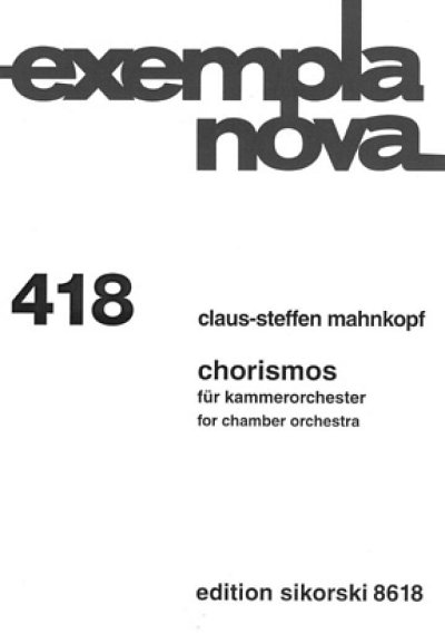 C. Mahnkopf: Chorismos für Kammerorchester