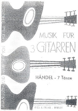 G.F. Händel: 7 Tänze, 3Git/Gitens (Pa+St)