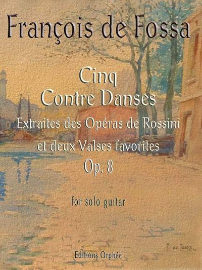 Fossa, François de: Cinq Contre Danses