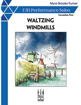 Myra Brooks-Turner: Waltzing Windmills