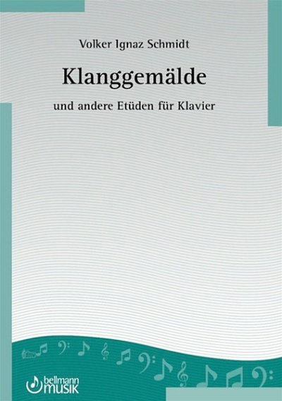 Schmidt, Volker Ignaz: Klanggemälde