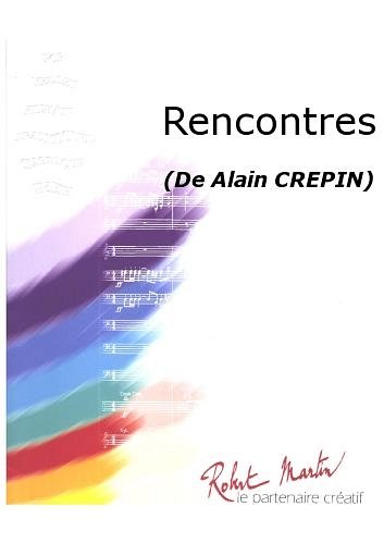 A. Crepin: Rencontres, Blaso (Pa+St)