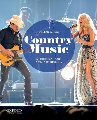 Country Music A Cultural and Stylistic History