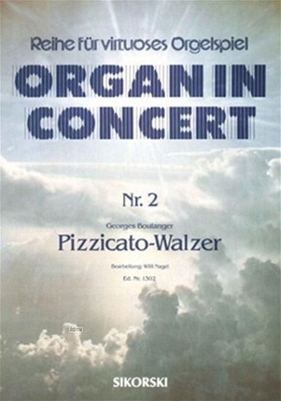 Boulanger Georges: Pizzicato Walzer Organ In Concert