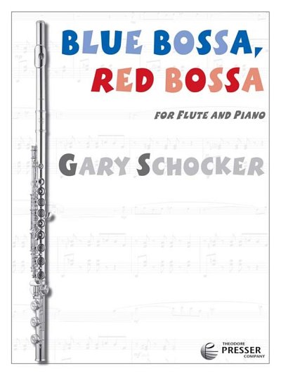 G. Schocker: Blue Bossa, Red Bossa