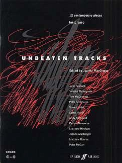 Unbeaten Tracks - 12 Contemporary Pieces For Piano