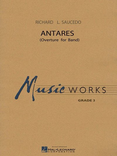 R. Saucedo: Antares (Overture for Band), Blaso (Pa+St)
