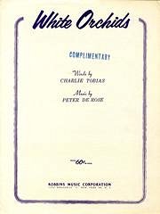 Charles Tobias, Peter De Rose: White Orchids