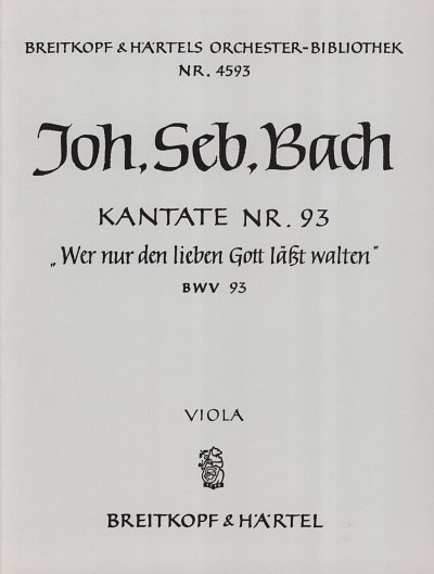 J.S. Bach: Kantate 93 Wer Nur Den Lieben Gott Laesst Walten