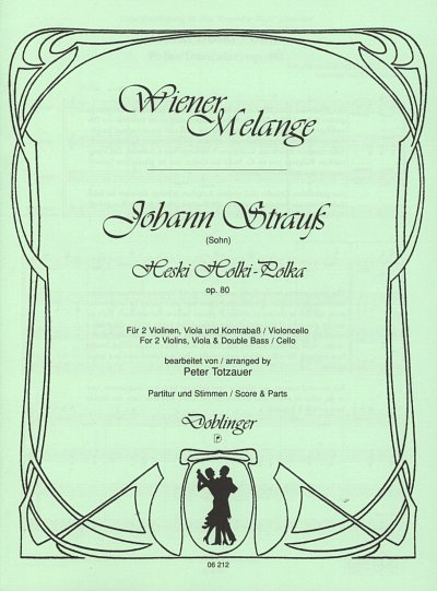 J. Strauss (Sohn): Heski Holki Polka Op 80 Wiener Melange
