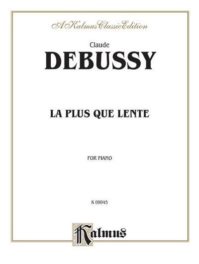 C. Debussy: La plus que lente, Klav