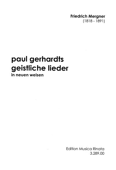 Mergner Friedrich: Paul Gerhardts Geistliche Lieder In Neuen