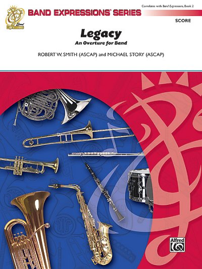 R.W. Smith: Legacy (An Overture for Band), Blaso (Part.)