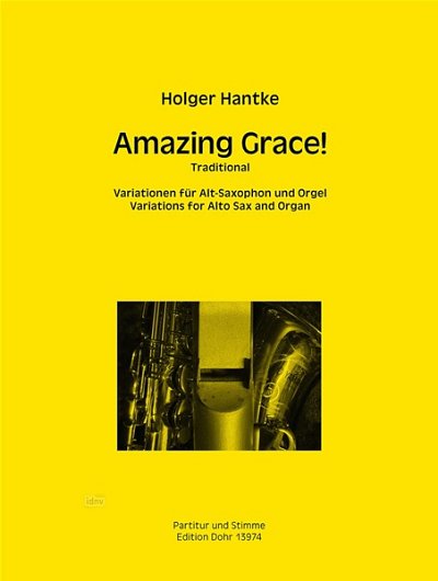 H. Hantke: Amazing Grace! (PaSt)