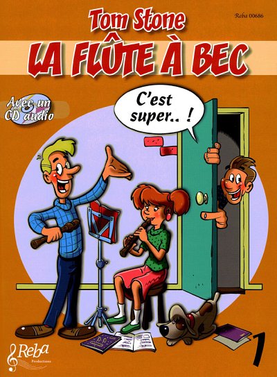 T. Stone: La Flute à Bec C'est Super Vol.1, SBlf (Bu+CD)