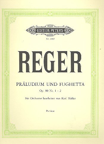 M. Reger: Praeludium + Fughetta Op 80/1 + 2