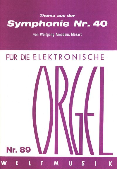 W.A. Mozart: Sinfonie 40 - Thema Fuer Die Elektronische Orge