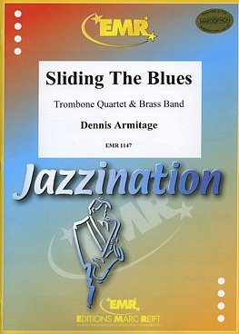 D. Armitage: Sliding the Blues (4 Trombones Solo)