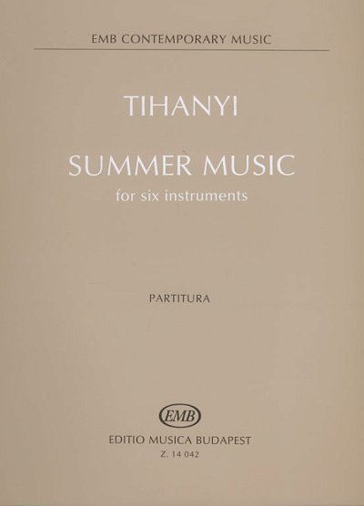 L. Tihanyi: Summer Music, 6Instr (Part.)