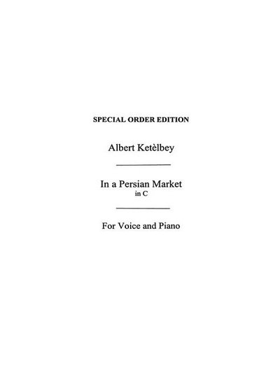 A. Ketèlbey: Auf einem Persischen Markt (in C), GesKlav