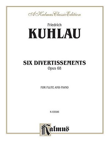 F. Kuhlau: Six Divertissements, Op. 68, Fl