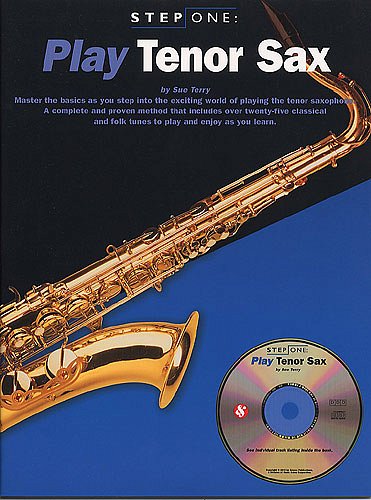 Terry Sue: Step One Play Tenor Saxophone (Terry) Bk/Cd