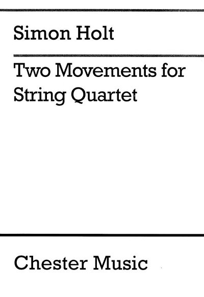 S. Holt: Two Movements Score, 2VlVaVc (Part.)
