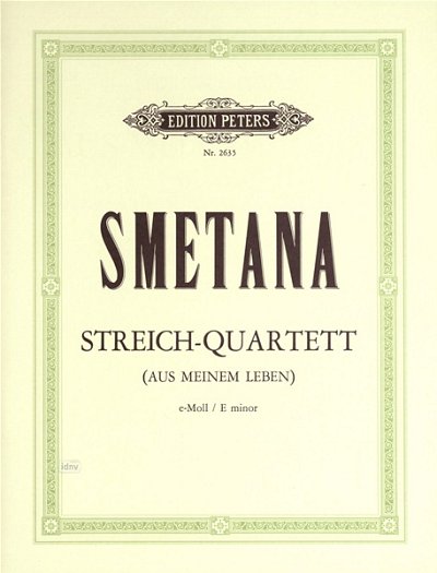 B. Smetana: Quartett 1 E-Moll Aus Meinem Leben