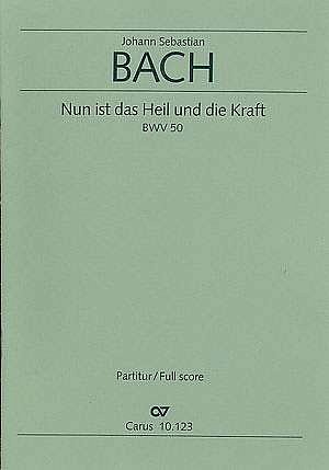 J.S. Bach: Nun ist das Heil und die Kraft BWV 50; Kantatensa