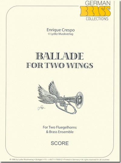 E. Crespo: Ballade for two Wings, Blech8 (Pa+St)
