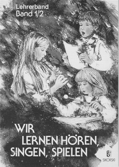 Kraus Egon / Rinderer Leo / Wiedenmann Karl: Wir Lernen Hoer
