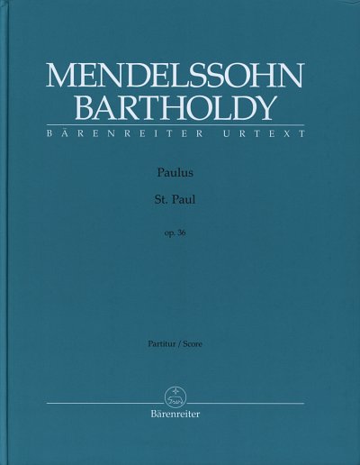 F. Mendelssohn Barth: Paulus op. 36, 4GesGchOrchO (Part)