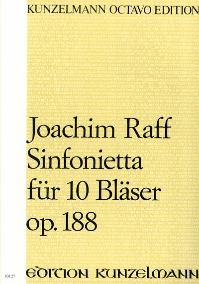 J. Raff: Sinfonietta für 10 Bläser op. 188 (Part.)
