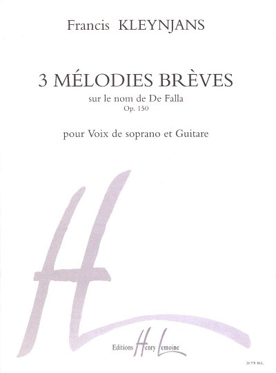 F. Kleynjans: 3 Melodies Breves Sur Le Nom De De Fa, GesSGit