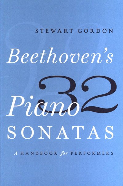 S. Gordon: Beethoven's 32 Piano Sonatas (Bu)