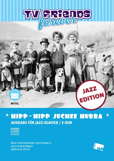 DL: F. Strittmatter: Hipp - Hipp Juchee Hurra, Klav