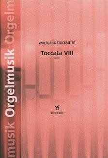 W. Stockmeier: Toccata 8 (2007) Orgelmusik