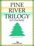 E. Huckeby: Pine River Trilogy, Blaso (Pa+St)