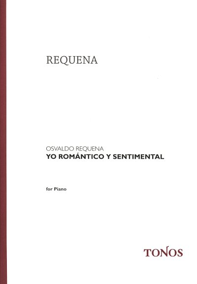 Requena Osvaldo: Yo romántico y sentimental