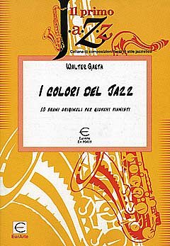 Gaeta Walter: I Colori Del Jazz Il Primo Jazz