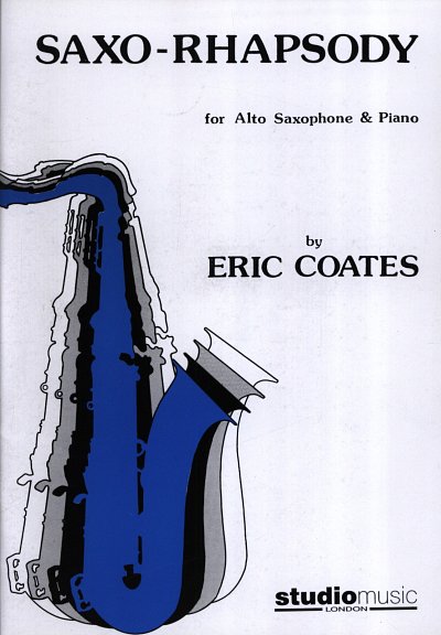Coates Eric: Saxo Rhapsody