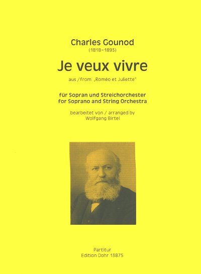 C. Gounod: Je veux vivre, GesSStro (Part.)