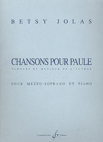 B. Jolas: Chansons pour Paule