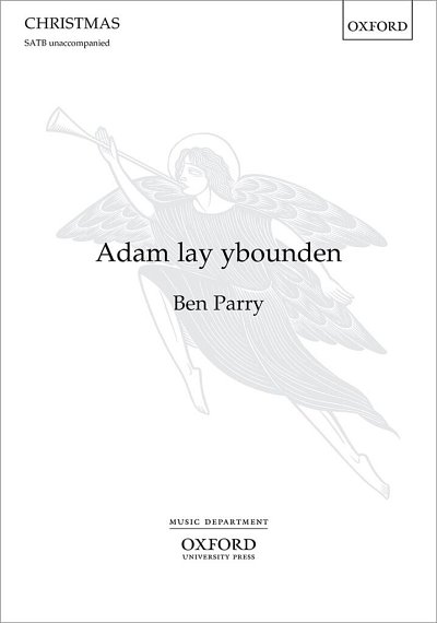 B. Parry: Adam lay ybounden